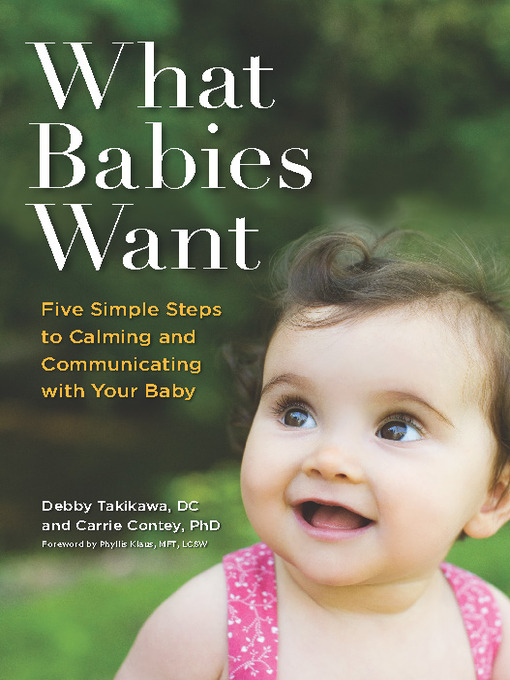 Title details for What Babies Want by Debby Takikawa - Available